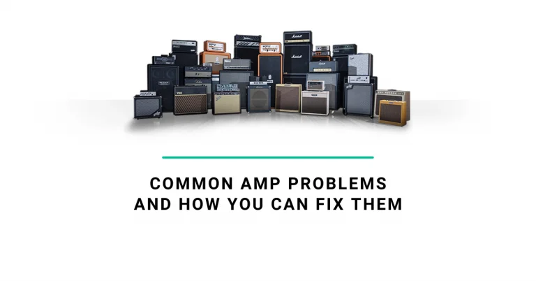 Common-Amp-Problems-and-How-You-Can-Fix-Them_1