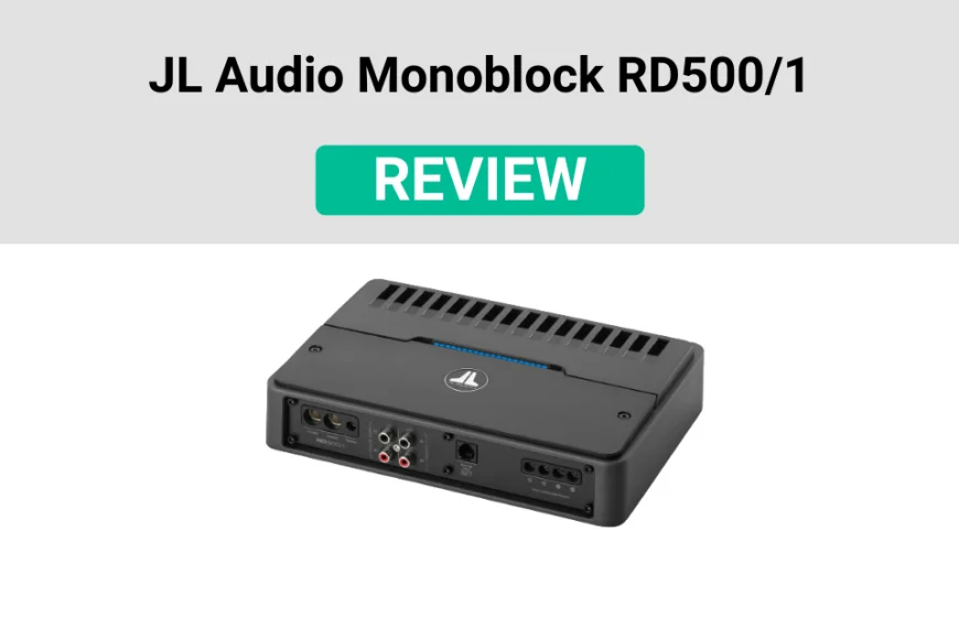 JL Audio Monoblock RD500/1 Review