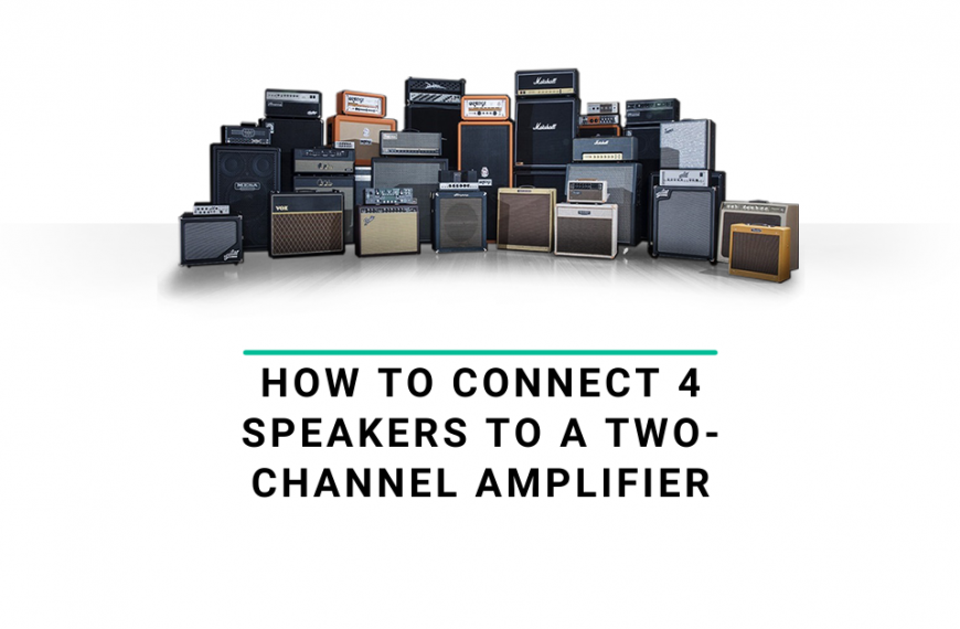 How to Connect 4 Speakers to a two-channel Amplifier