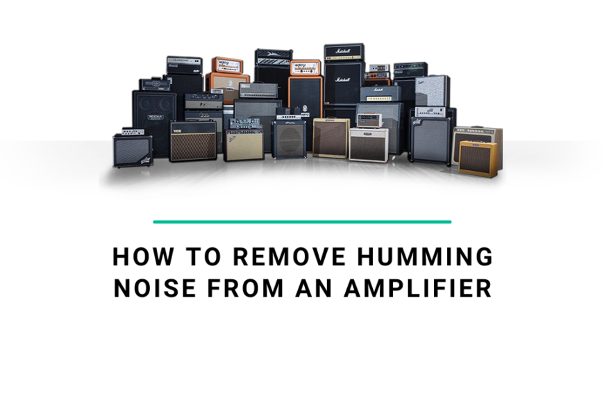 How to Remove Humming Noise From an Amplifier